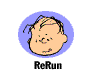 ReRun1.gif (1885 bytes)