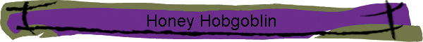 Honey Hobgoblin