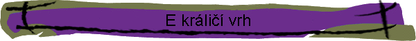E kr�li�� vrh